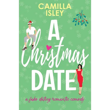 A Christmas Date: A Festive Holidays Romantic Comedy