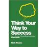 Think Your Way To Success