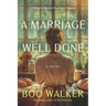 A Marriage Well Done
