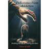 Deliverance From Addiction: Breaking the Yoke & Healing the Hurt