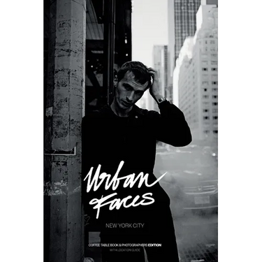 Urban Faces - New York City - Photographers Edition: Coffee Table Book & Photographers Edition - with Location Guide