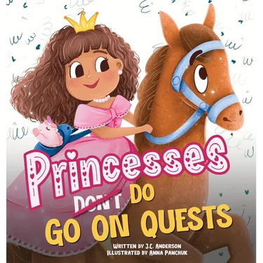 Princesses Don't Go On Quests