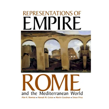Representations of Empire: Rome and the Mediterranean World