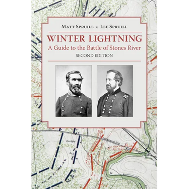 Winter Lightning: A Guide to the Battle of Stones River