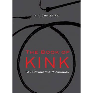 The Book of Kink: Sex Beyond the Missionary