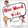 One Word for Kids: A Great Way to Have Your Best Year Ever
