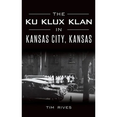 The Ku Klux Klan in Kansas City, Kansas