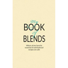 My Book Of Blends: Where I keep all my favorite essential oils and hydrosol blend recipes safe