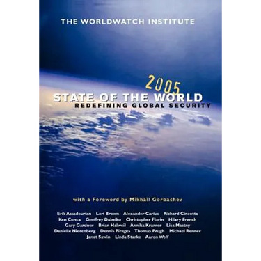 State of the World 2005: Redefining Global Security