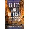 In the Land of Dead Horses