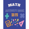 Math Activity Book for Kids Age 8-10: Ideal for home learning ( With solutions )
