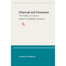 Charcoal and Cinnamon: The Politics of Color in Spanish Caribbean Literature