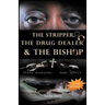 The Stripper, The Drug Dealer & The Bishop: Three Husbands, Same Spirit