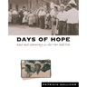 Days of Hope: Race and Democracy in the New Deal Era