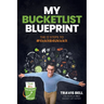 My Bucketlist Blueprint: The 12 Steps to #tickitB4Ukickit