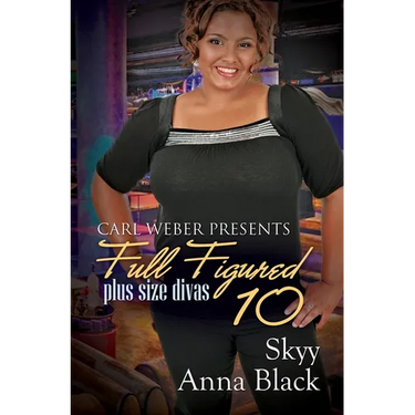 Full Figured 10: Carl Weber Presents