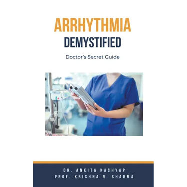 Arrhythmia Demystified: Doctor's Secret Guide