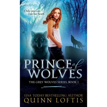 Prince of Wolves: Book 1 of the Grey Wolves Series