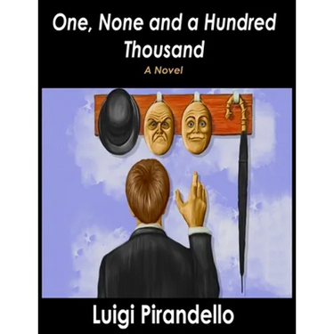 One, None and a Hundred Thousand