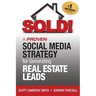 SOLD! A Proven Social Media Strategy for Generating Real Estate Leads