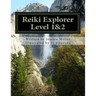 Reiki Explorer Level 1&2