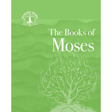 The Books of Moses: Guiding Word, Volume 1