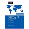 Pakistans Foreign Policy: A Reappraisal