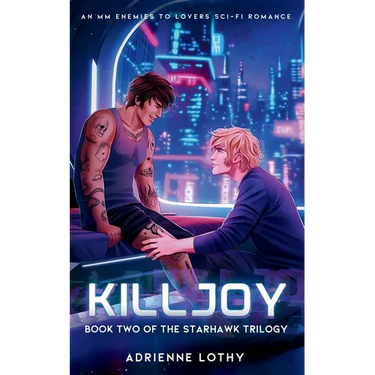 Killjoy: An MM Enemies to Lovers Sci-Fi Romance