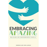 Embracing Amazing: Consciously Growing an Empowered Family