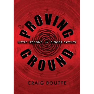 Proving Ground: Little Lessons for Bigger Battles