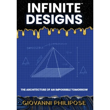 Infinite Designs: The Architecture of an Impossible Tomorrow
