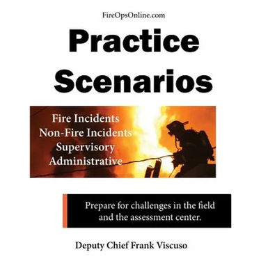 Practice Scenarios: Practice Scenarios for the Fire Service