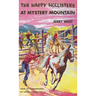 The Happy Hollisters at Mystery Mountain: HARDCOVER Special Edition