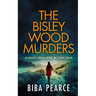 THE BISLEY WOOD MURDERS an absolutely gripping mystery and suspense thriller