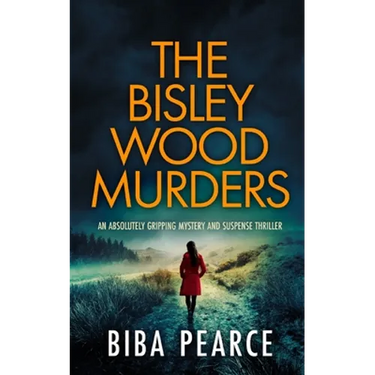 THE BISLEY WOOD MURDERS an absolutely gripping mystery and suspense thriller