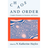 Chaos and Order: Complex Dynamics in Literature and Science