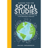 Making Time for Social Studies: A Four-Step Process for Unit Planning in the Elementary Classroom (Implement Engaging Social Studies Units.)