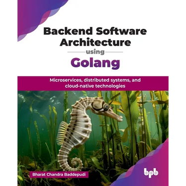 Backend Software Architecture using Golang: Microservices, distributed systems, and cloud-native technologies (English Edition)