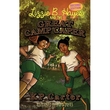 Lizzie B. Hayes and the Great Camp Caper, Second Edition