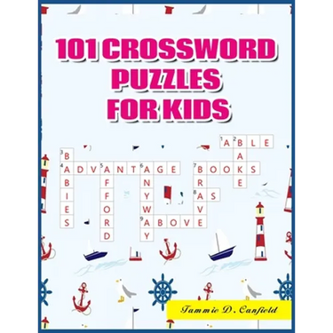101 Crossword Puzzles for Kids: Large-Print Best Puzzle Book for Ages 8 and Up
