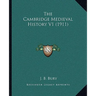 The Cambridge Medieval History V1 (1911)