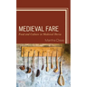 Medieval Fare: Food and Culture in Medieval Iberia