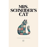 Mrs. Schneider's Cat And Other Bilingual German-English Stories for Beginners
