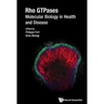 Rho Gtpases: Molecular Biology in Health and Disease