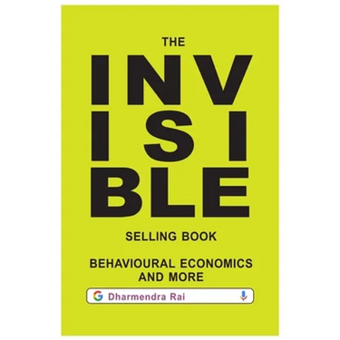 The Invisible Selling Book, Behavioural Economics & More