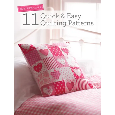 Quilt Essentials: 11 Quick & Easy Quilting Patterns
