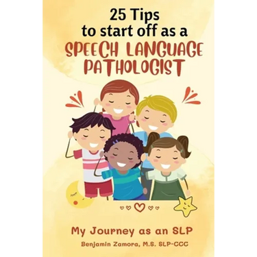 25 Tips to Start off As A Speech Language Pathologist: My Journey as an SLP