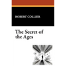 The Secret of the Ages