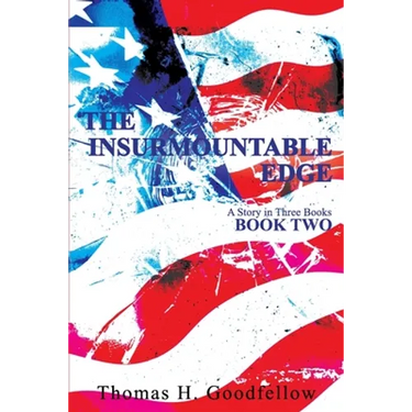 The Insurmountable Edge Book Two: A Story in Three Books