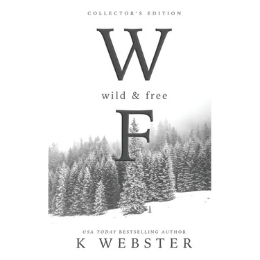 Wild and Free: Collector's Edition